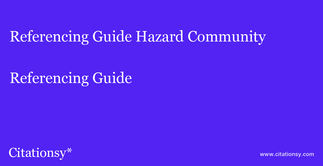 Referencing Guide: Hazard Community & Technical College